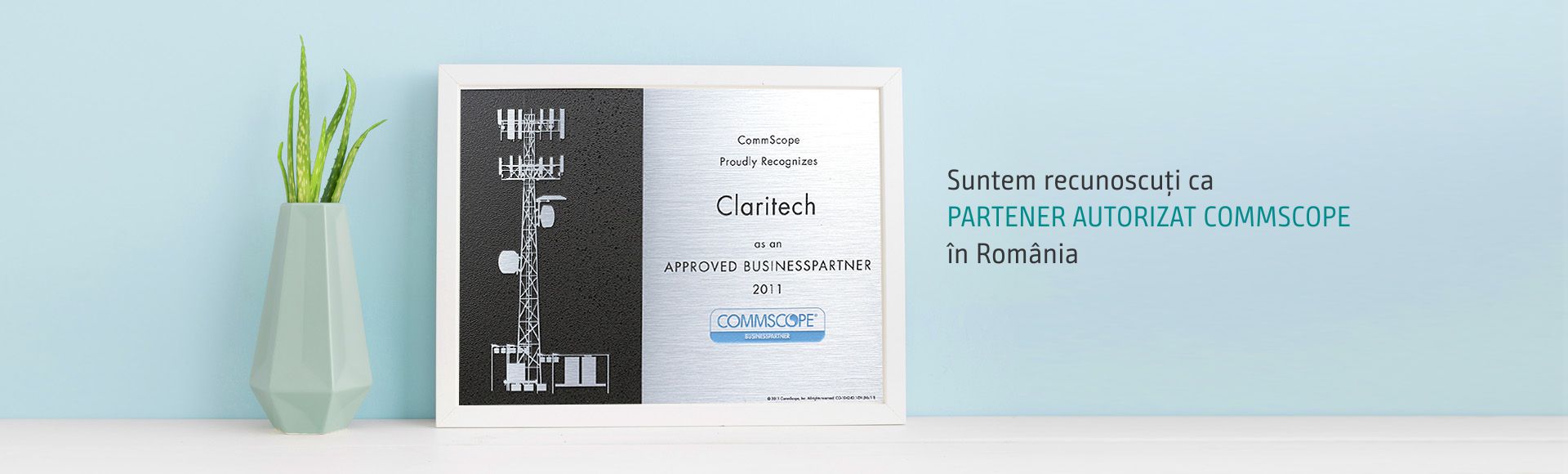 Certificat CommScope Approved Business Partner - Claritech, România